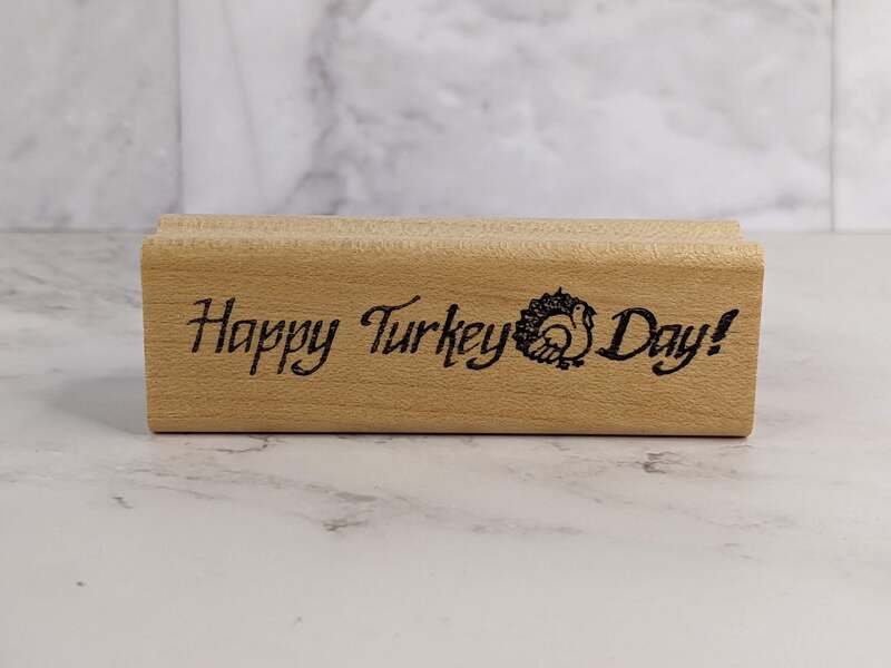 Happy Turkey Day! Rubber Stamp