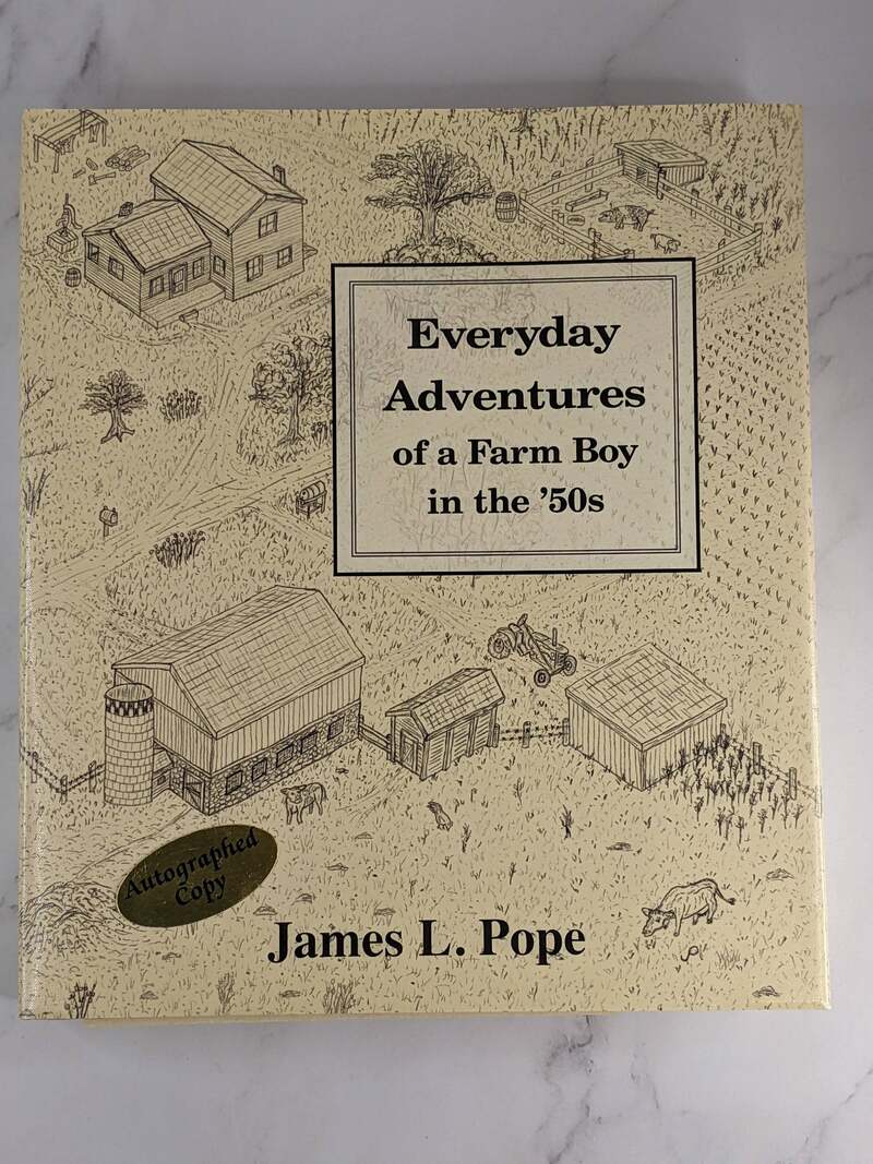 Everyday Adventures of a Farm Boy in the '50s (Autographed)
